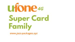 Ufone Super Card Family