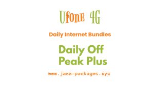 Ufone Daily Off Peak Plus